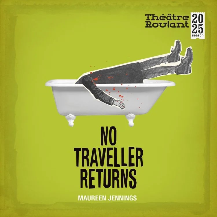 Théâtre Roulant Presents  - No Traveller Returns