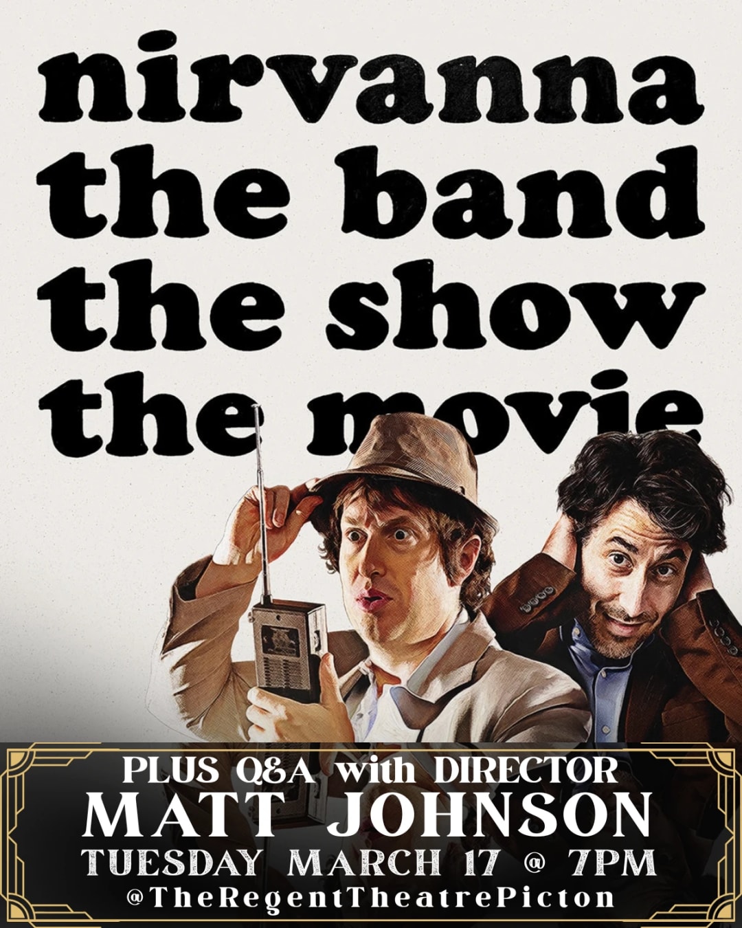 Nirvanna The Band The Show The Movie with Matt Johnson