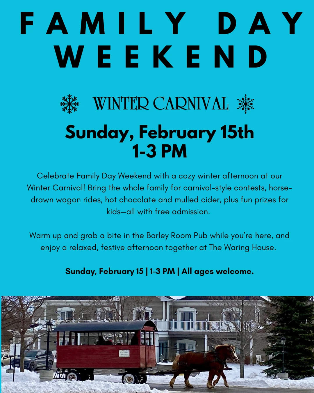 Family Day Weekend Winter Carnival at The Waring House 