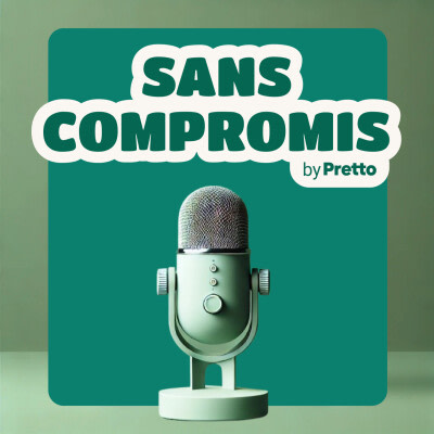 Pretto : Sans Compromis #21 : Leasing immobilier, une nouvelle façon de devenir propriétaire