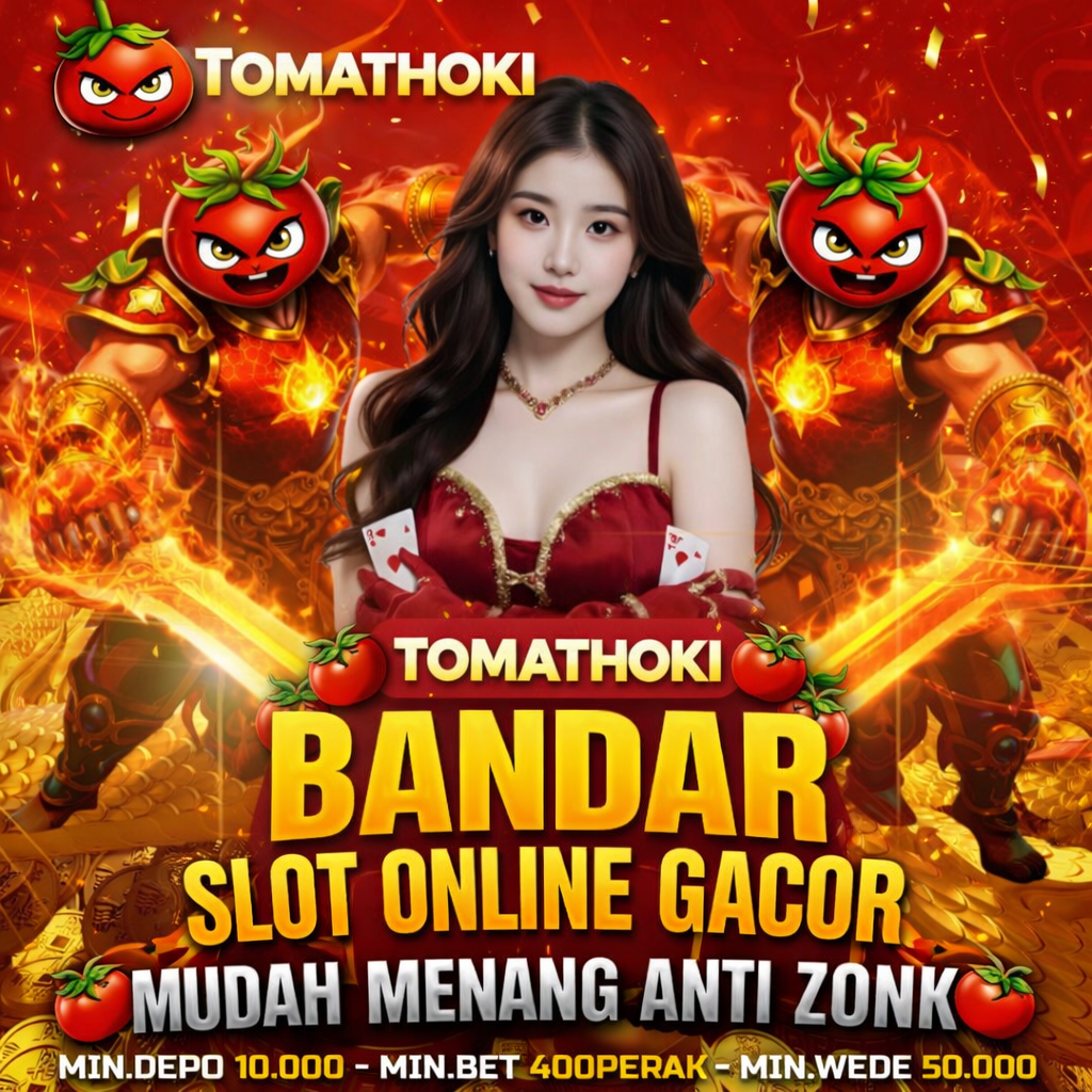 TARUHAN TOMATHOKI dan SITUS TOMATHOKI