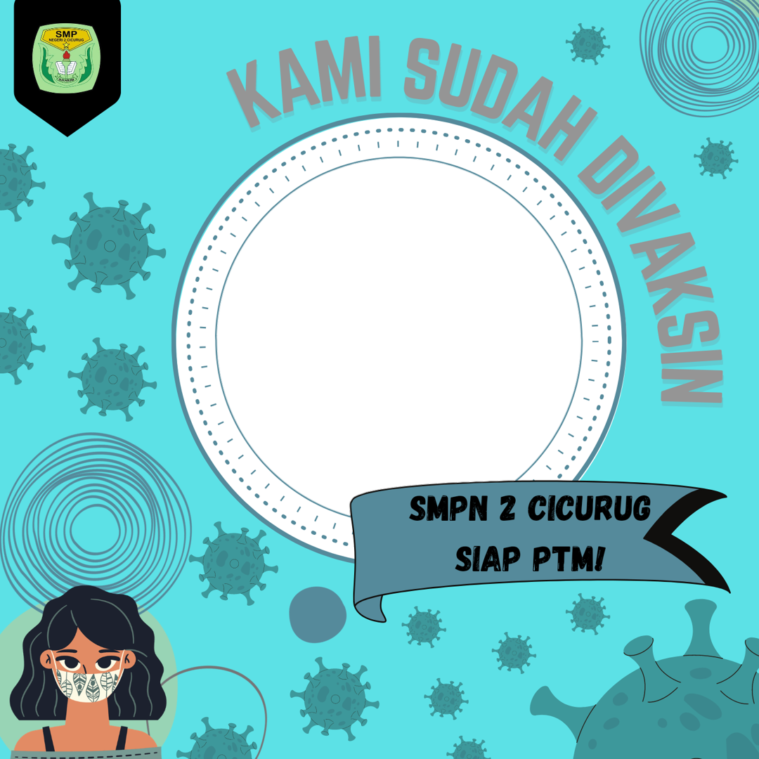 Download Gambar Twibbon SMPN 2 Sudah Vaksin 2021