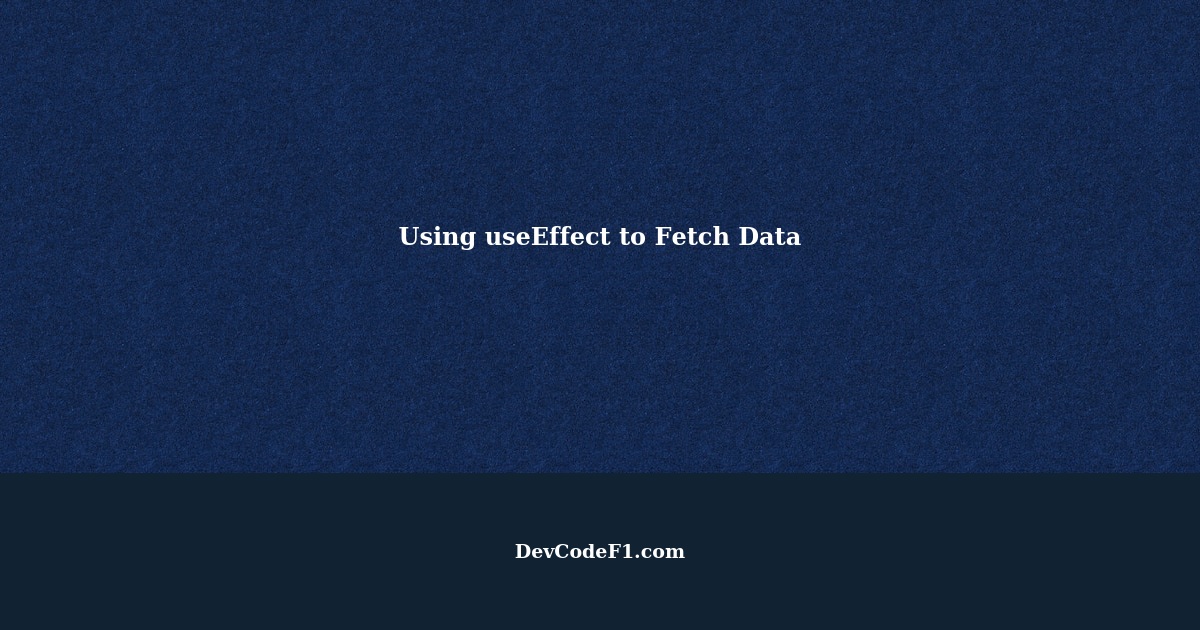 Using UseEffect To Fetch Data Even Though The State In The Dependency