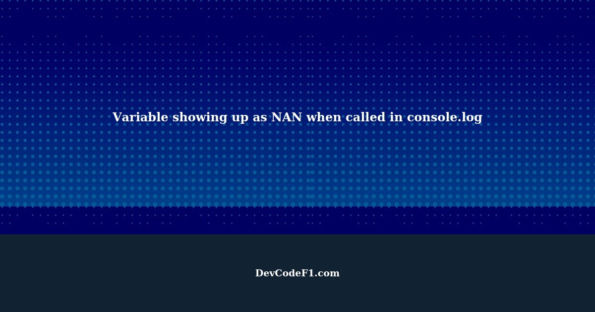 Console Log Nan _ JavaScript Number NaN Property Explained (with code ...