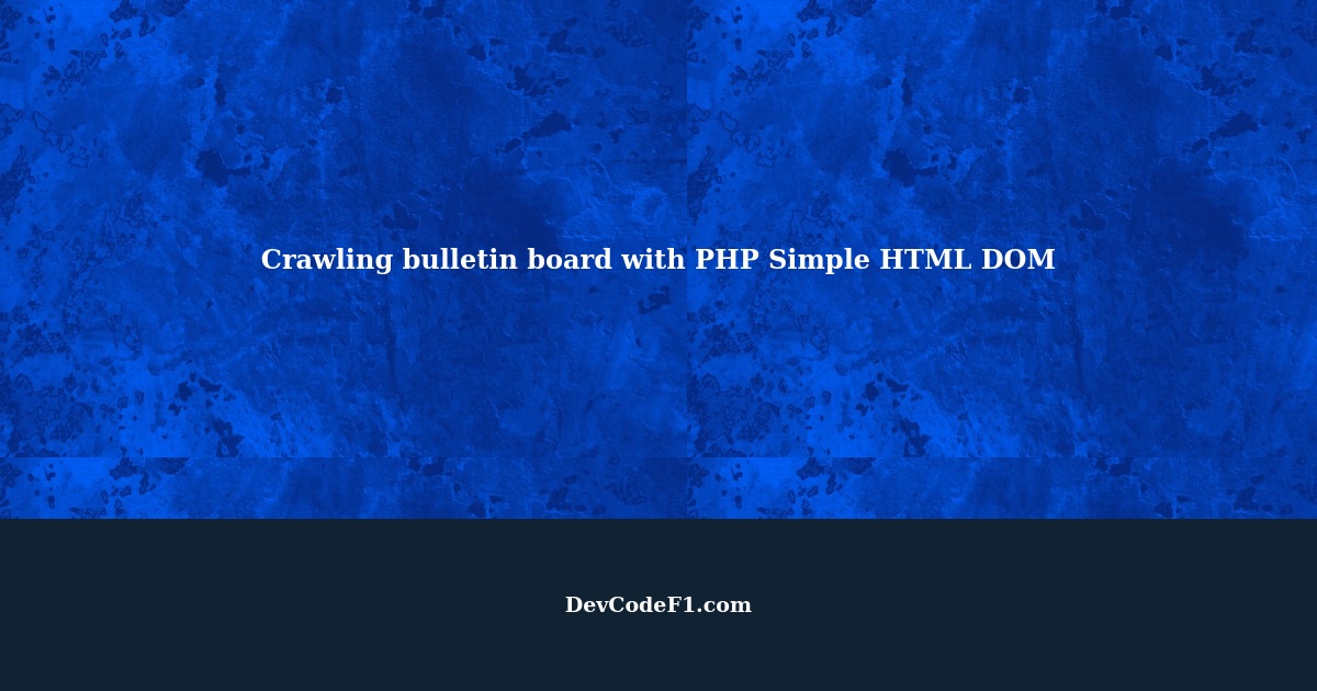 How to crawl the title and content of a bulletin board using PHP's