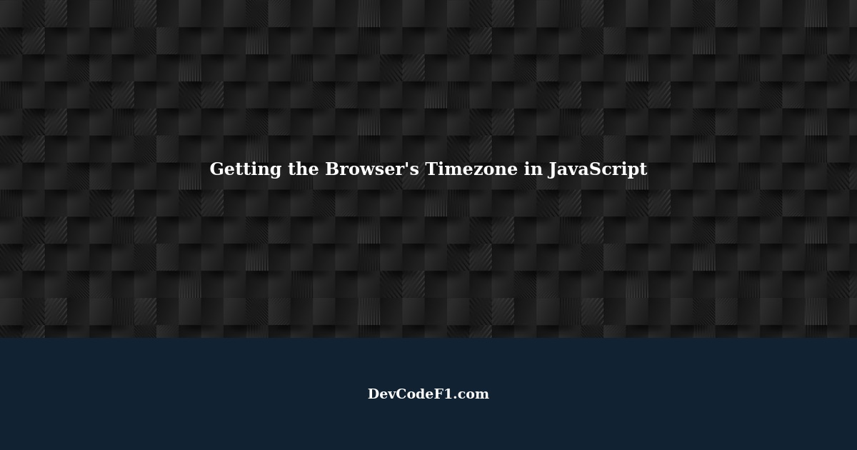 getting-the-browser-s-timezone-in-javascript