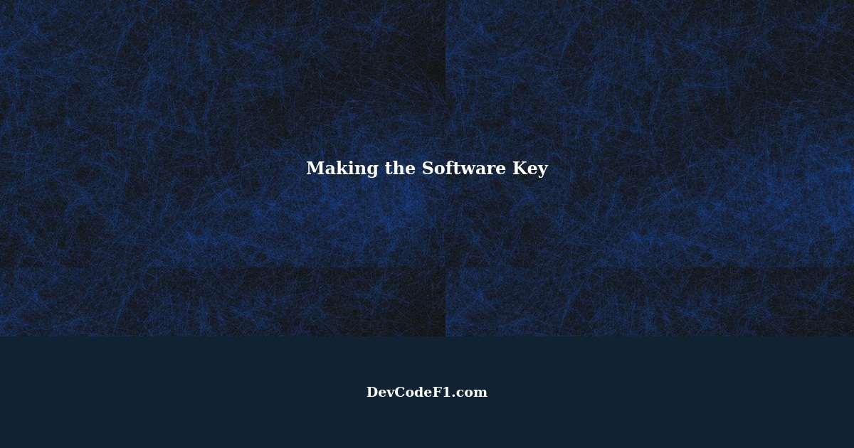 How to Make the Software Key