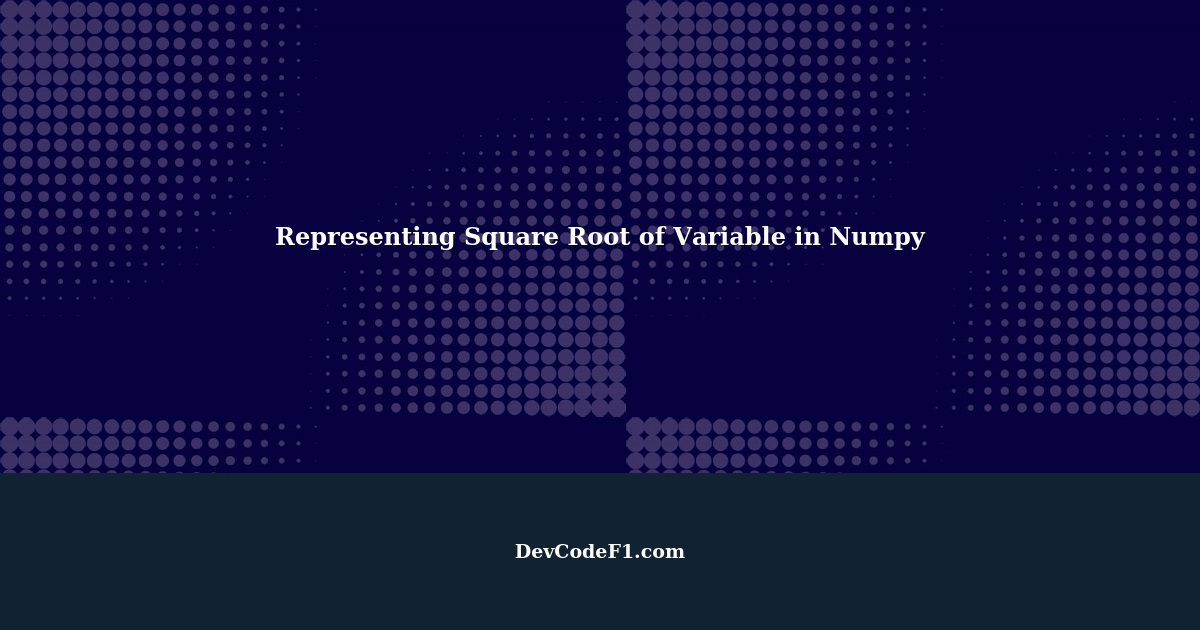 How to represent the square root of a variable representing an ...