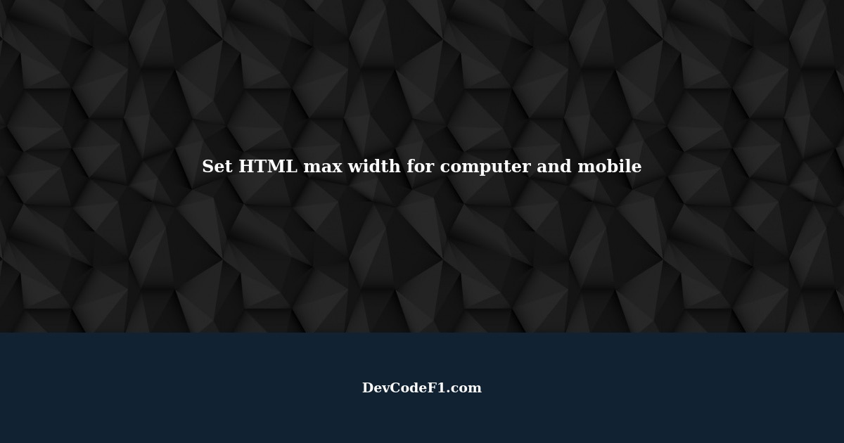 set max width html