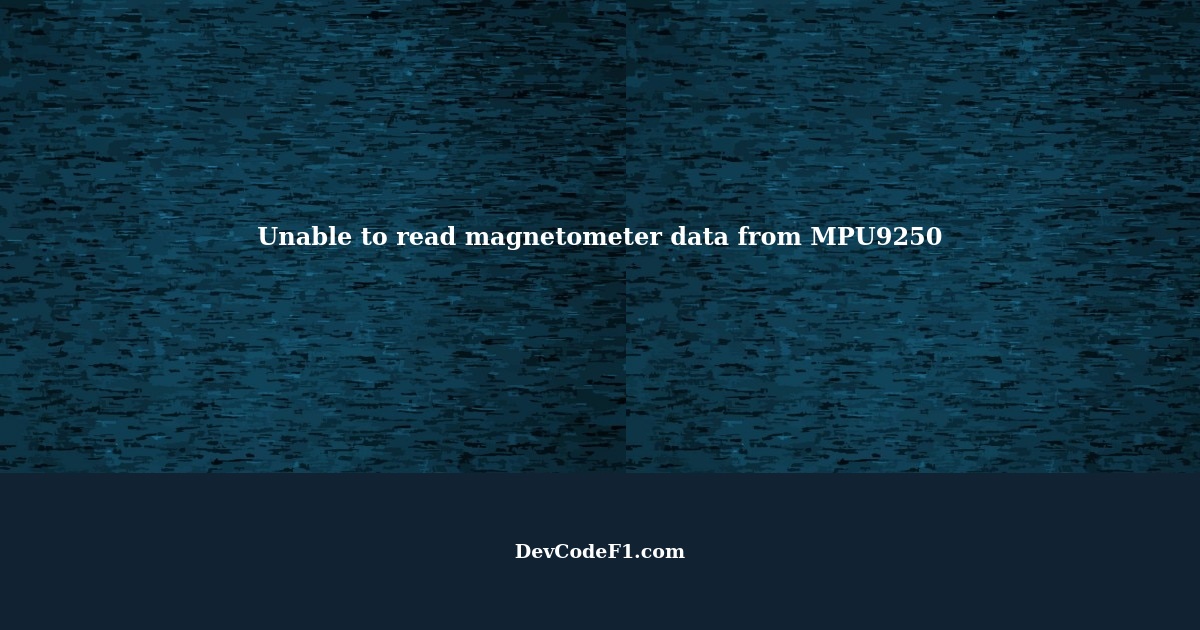 Unable to read data from MPU9250 using ESP32 with ESPIDF