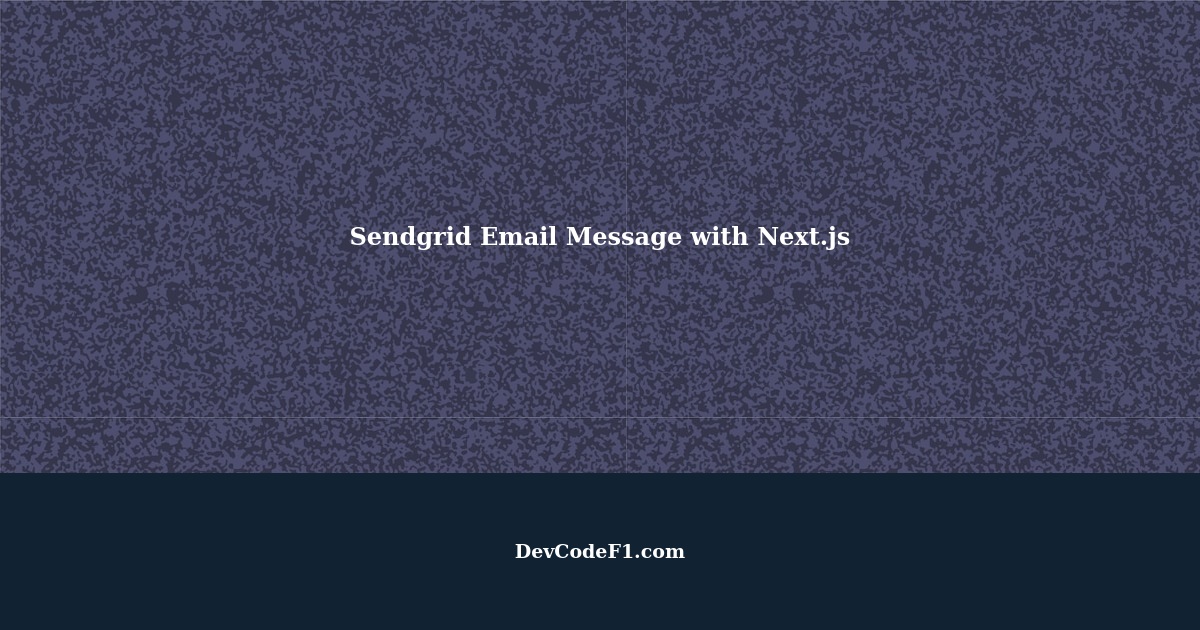 Sendgrid Email Message with Next js