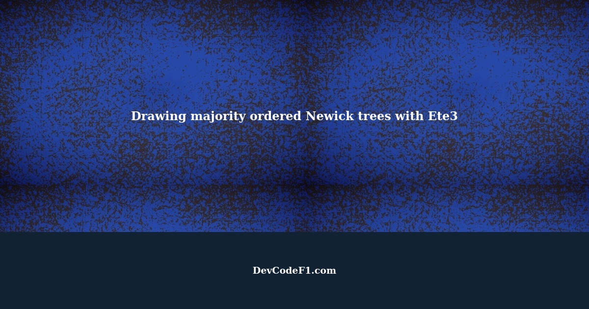 Drawing majority ordered Newick trees using Ete3