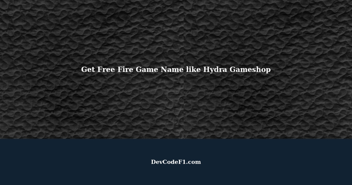 How to Get Free Fire Game Name (Username) like Hydra