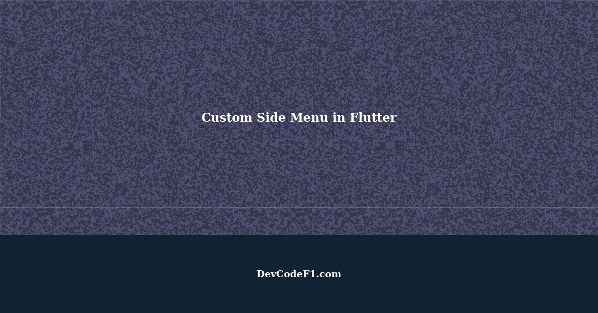 How to create custom side menu in flutter
