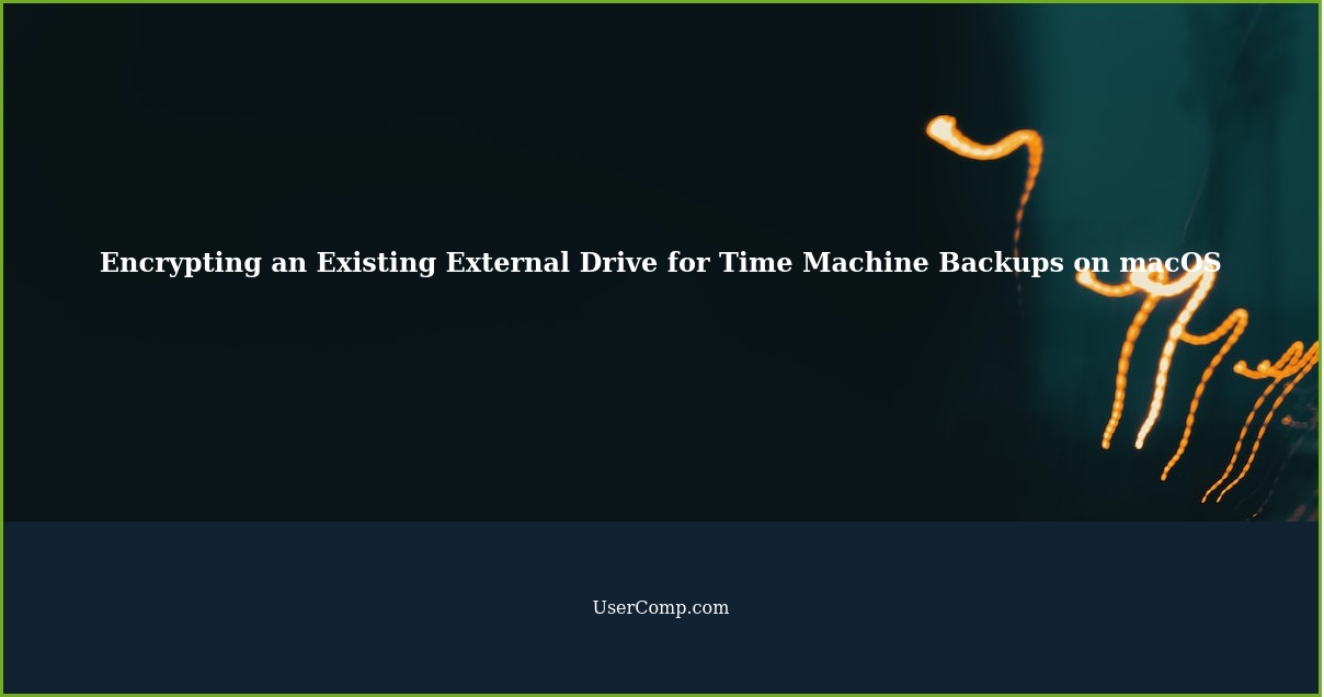 Encrypting an Existing External Drive for Time Machine Backups on macOS