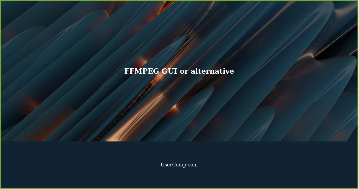 FFMPEG GUI or alternative