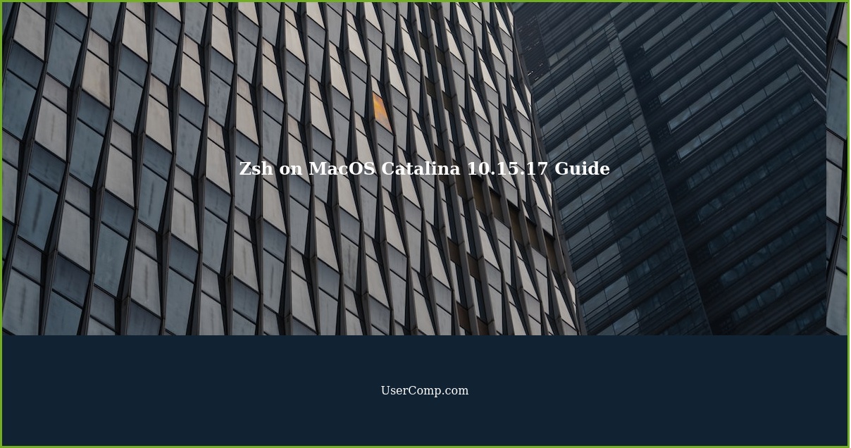 Zsh on MacOS Catalina 10.15.17 Guide