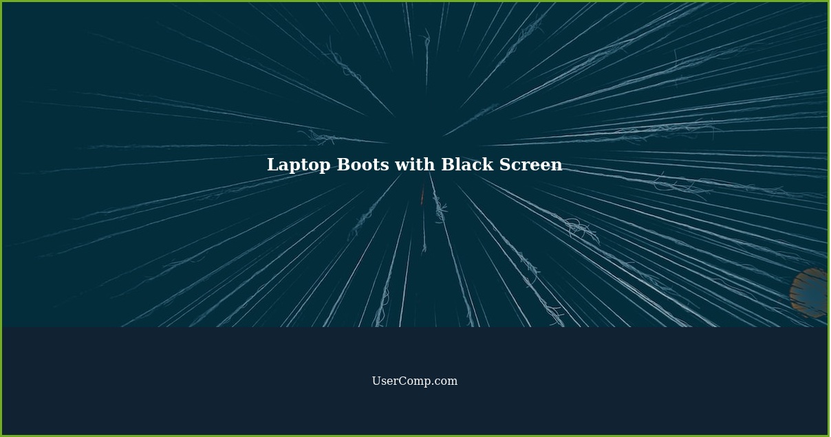 Troubleshooting: Laptop Sometimes Boots with a Black Screen