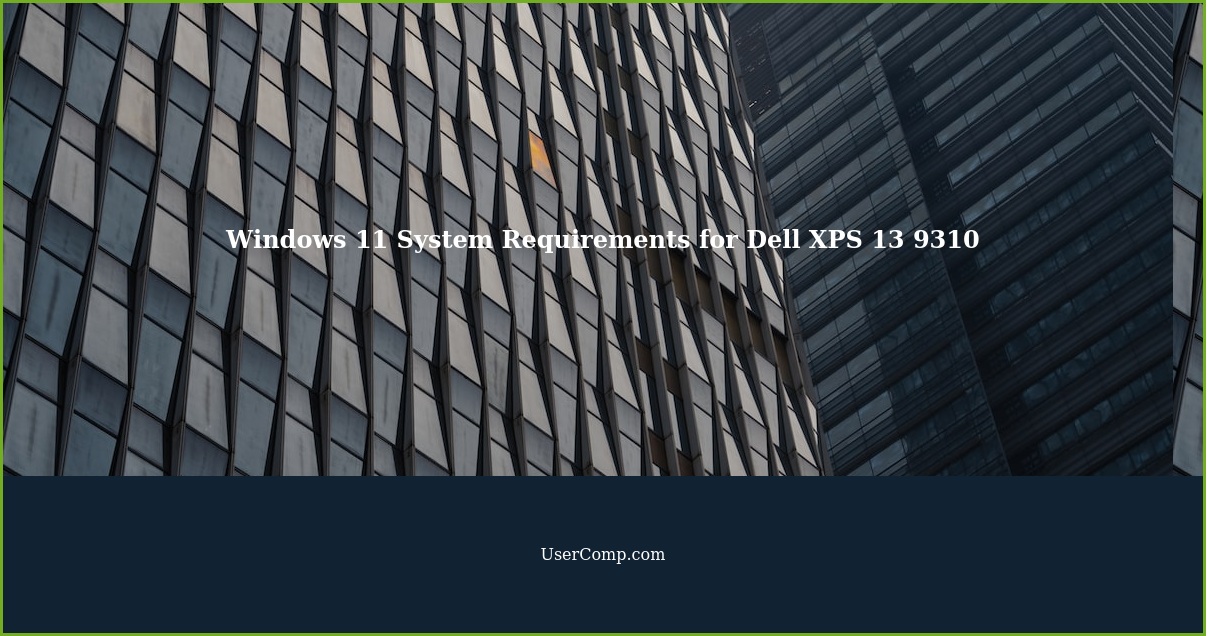 Windows 11 System Requirements for Dell XPS 13 9310