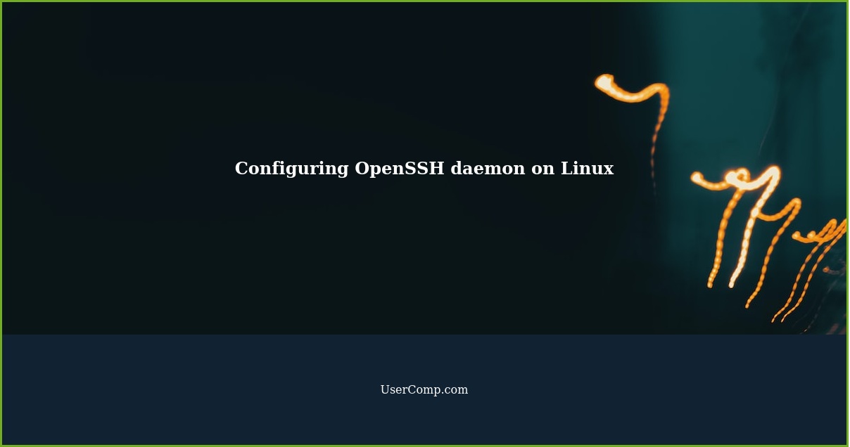Configuring OpenSSH daemon on Linux