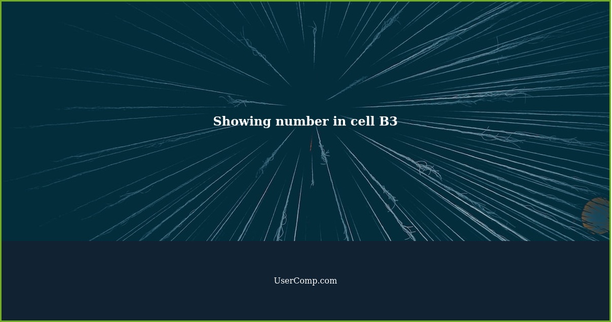 How can I show the number in cell B3?