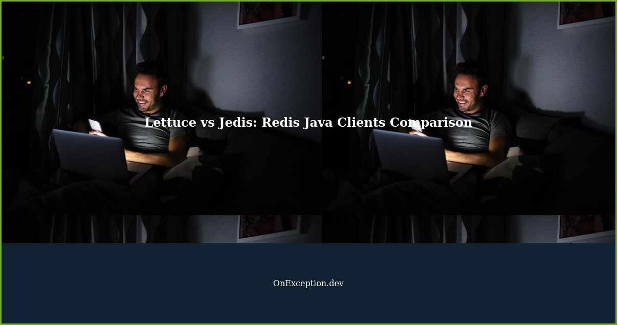 Lettuce vs Jedis A Comparison of Redis Java Clients