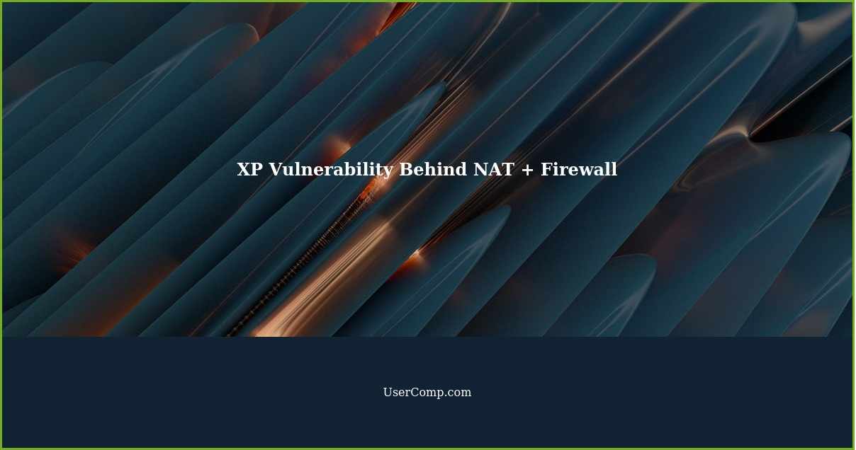 XP Vulnerability Behind NAT + Firewall
