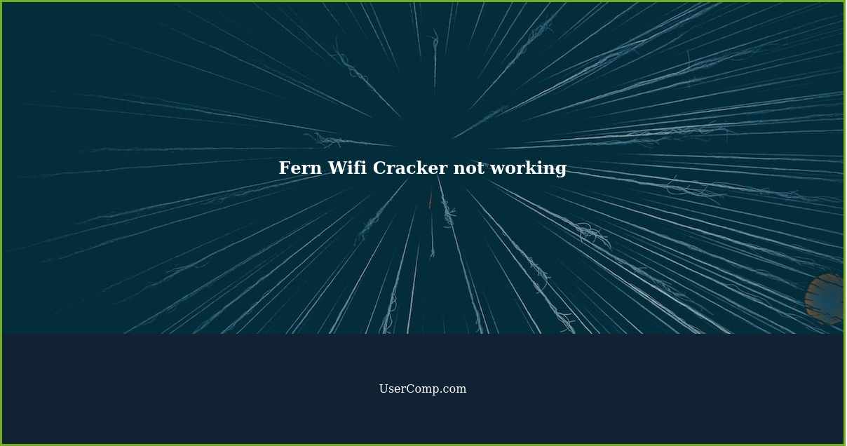 Fern Wifi Cracker not working