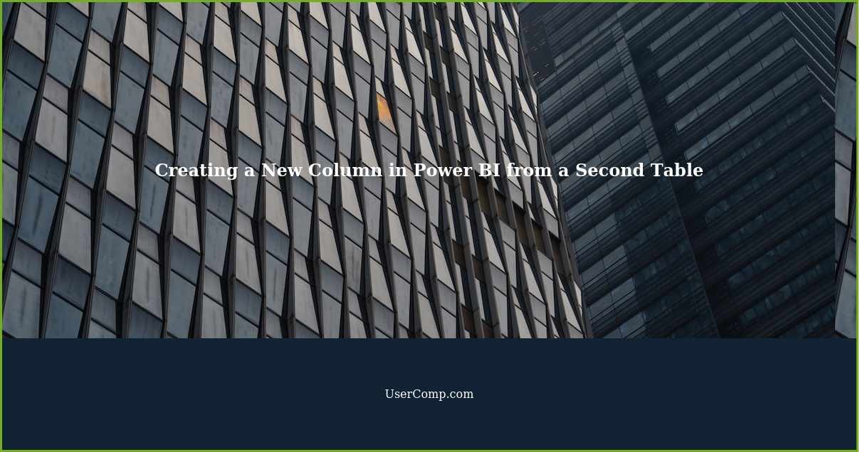 how-to-create-a-new-column-in-power-bi-from-values-from-a-second-table