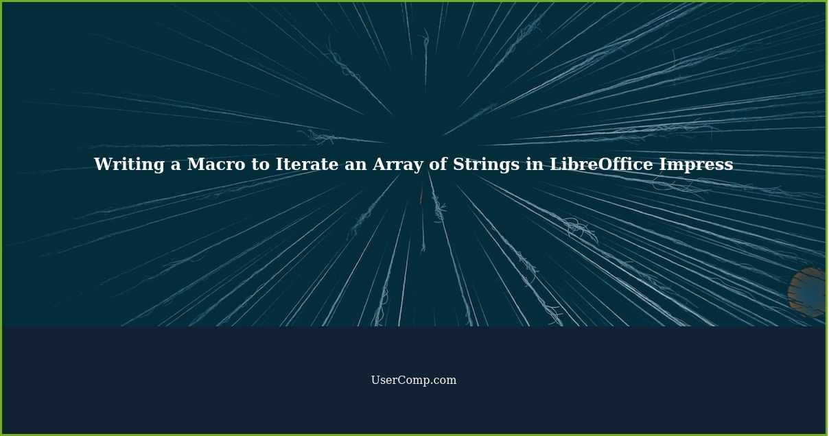 How to Write a Macro to Iterate an Array of Strings in LibreOffice Impress