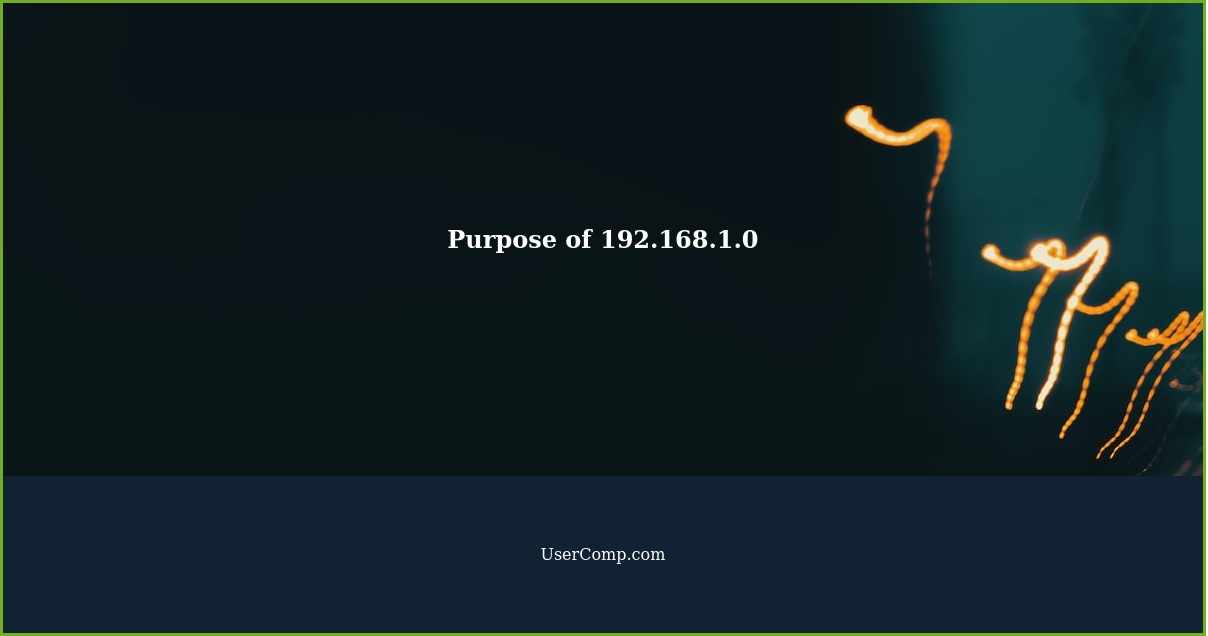 Purpose of 192.168.1.0