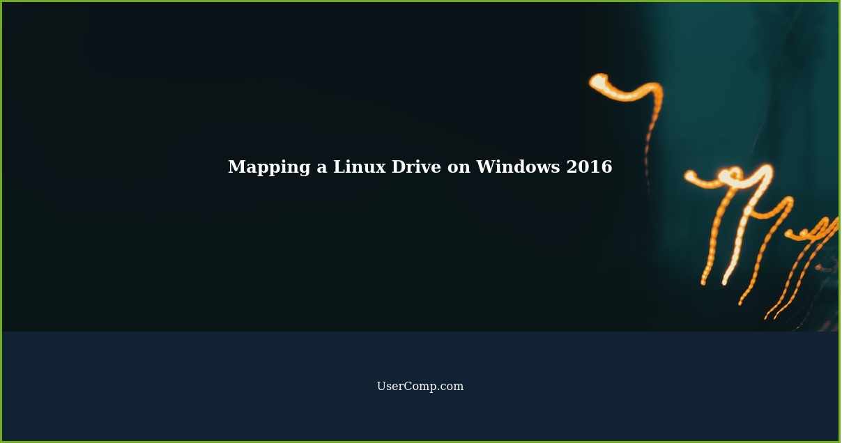 Mapping a Linux Drive on Windows 2016