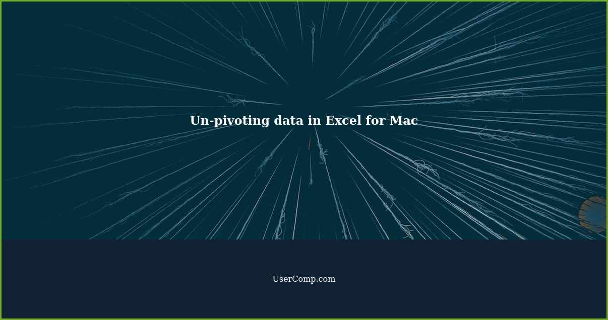 Un-pivoting data in Excel for Mac