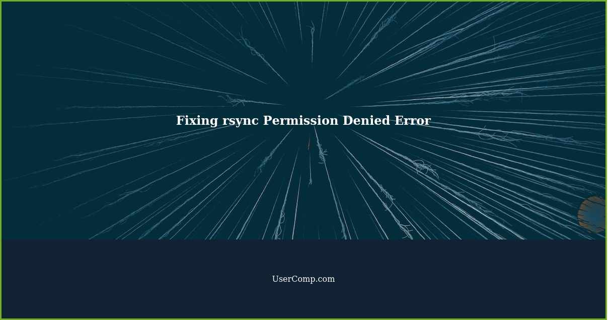 Fixing rsync Permission Denied Error