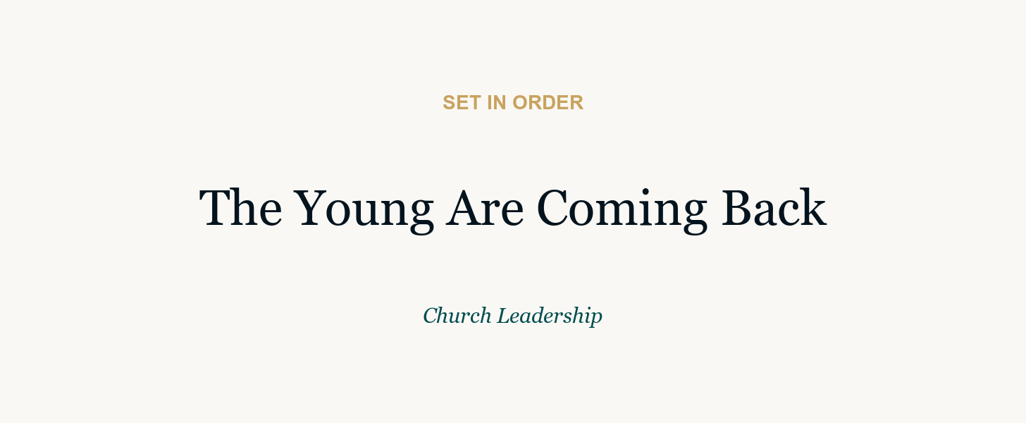 The Young Are Leading the Way Back to Church