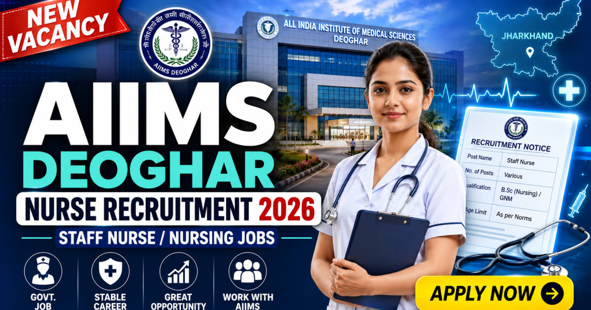 AIIMS Deoghar Nurse Recruitment 2026