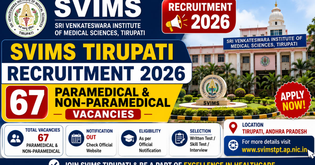 SVIMS Tirupati Recruitment 2026: 67 Paramedical and Non-Paramedical Vacancies