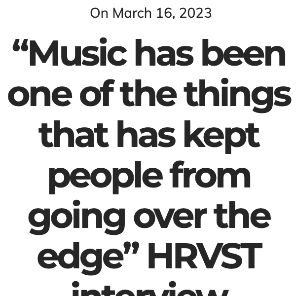 HRVST interview