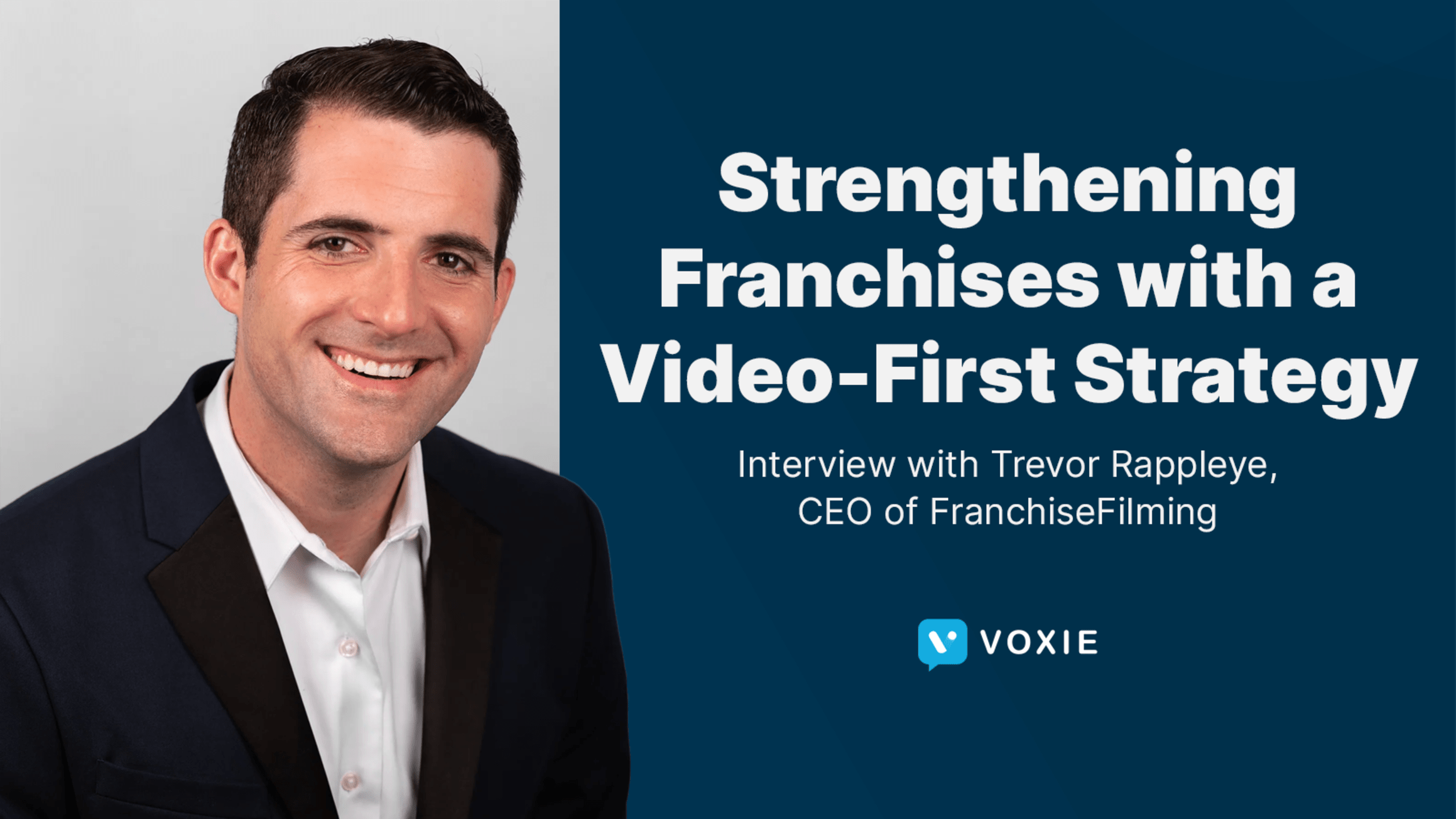 Interview with Trevor Rappleye on how to leverage video in franchise recruitment and marketing.