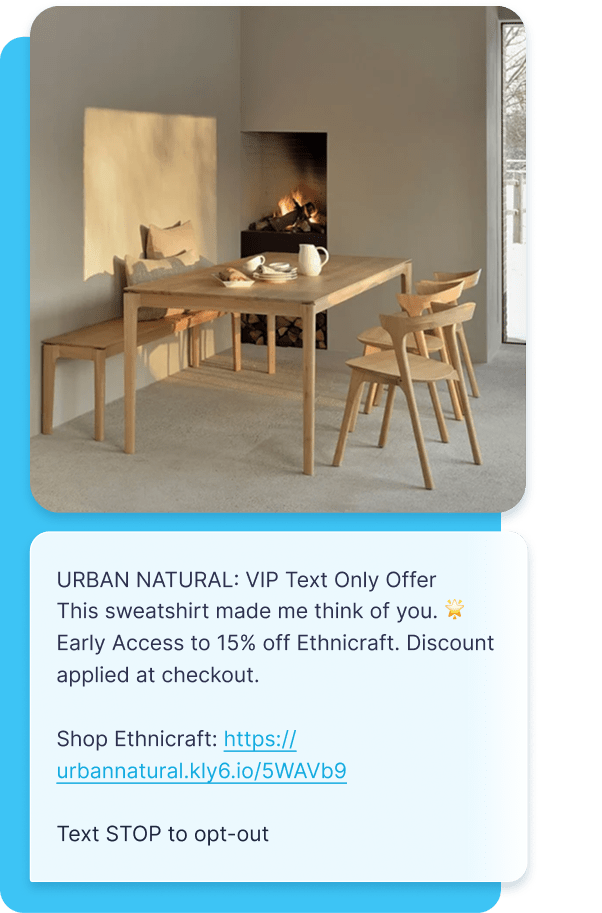 Utilizing your product in a natural setting within an MMS message can impact how a customer perceives your product.