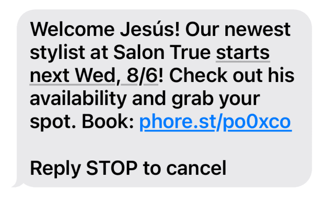 Salon True uses SMS to promote their new stylist.