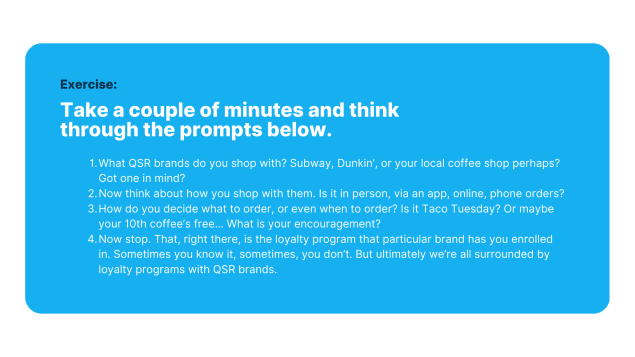 An exercise prompt graphic inviting readers to spend a few minutes reflecting on their shopping habits with Quick Service Restaurant brands, the mediums they use for shopping, their decision-making process, and the influence of loyalty programs on their choices.