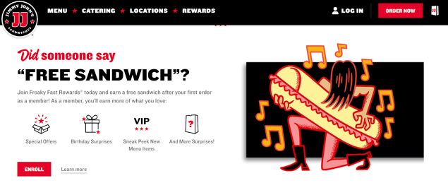 Jimmy John’s Freaky Fast Rewards program offers perks like free sandwiches, VIP previews, and birthday surprises.