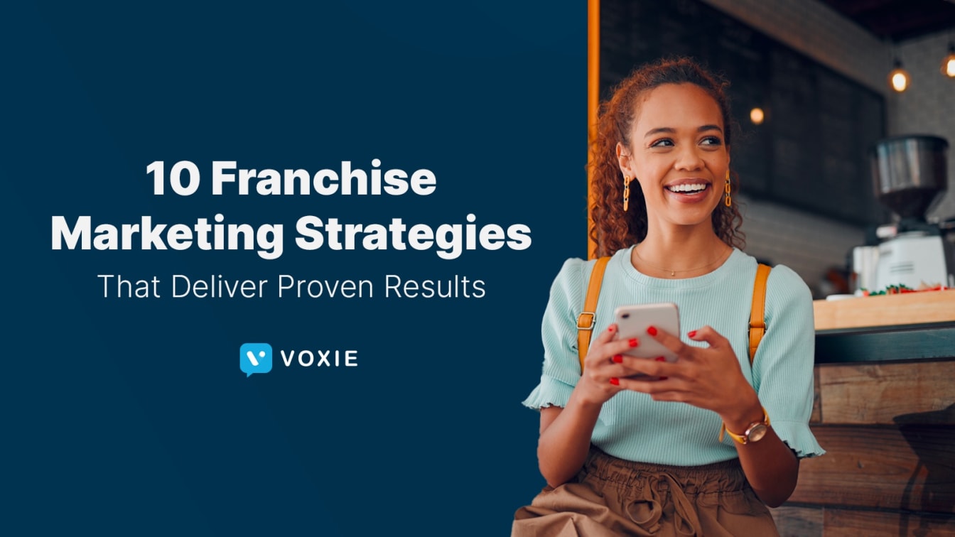 10 franchise marketing strategies that drive proven results.