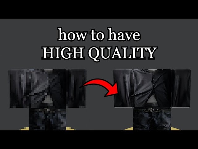 HOW TO get HIGH quality Roblox clothing!