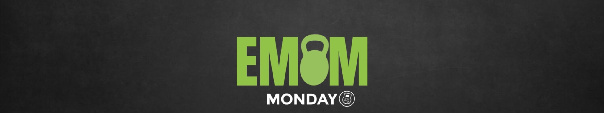 EMOM MONDAY Creator Profile Cover Photo