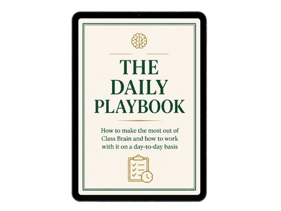 The Daily Playbook — the day-to-day system for using your ClassBrain.