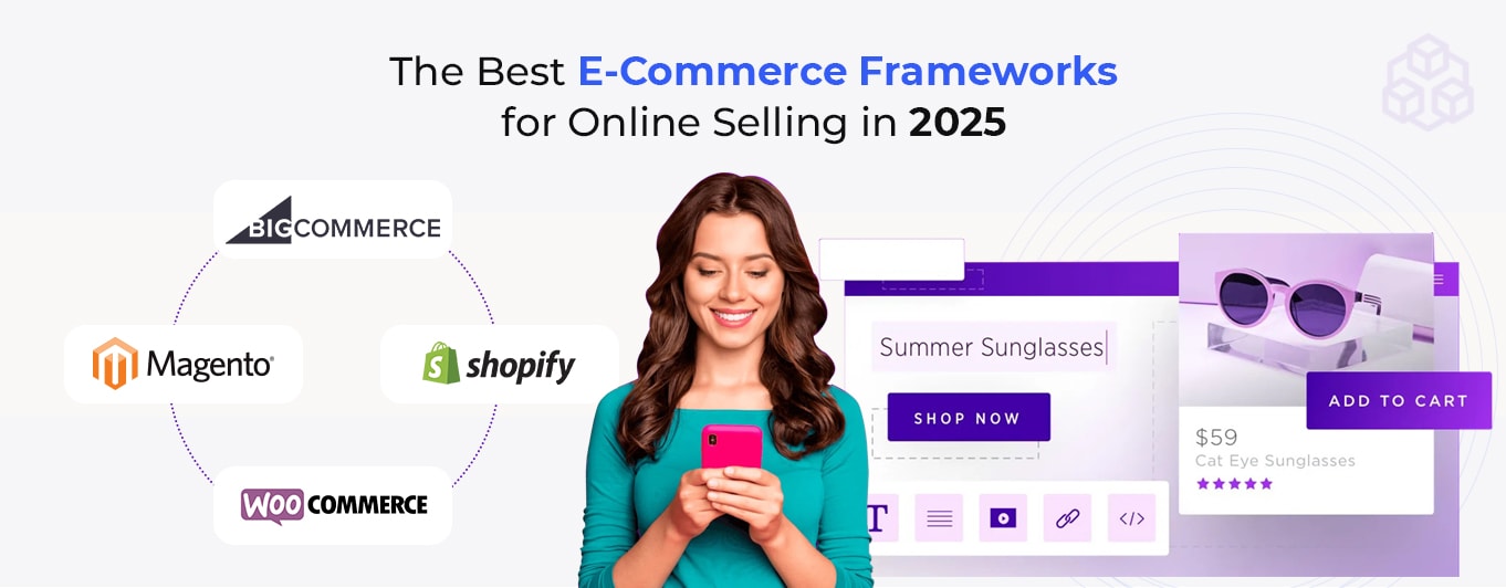 The Best E-Commerce Frameworks For Online Selling In 2025 The Best E-Commerce Frameworks For Online Selling In 2025