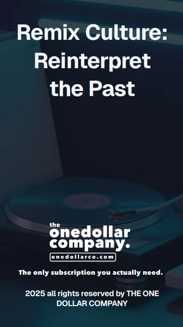 Remix Culture: Reinterpret The Past