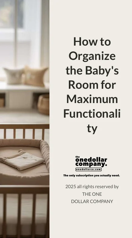 How to Organize the Babys Room for Maximum Functionality